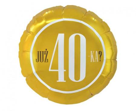 Balon foliowy Już 40-ka?, 18"